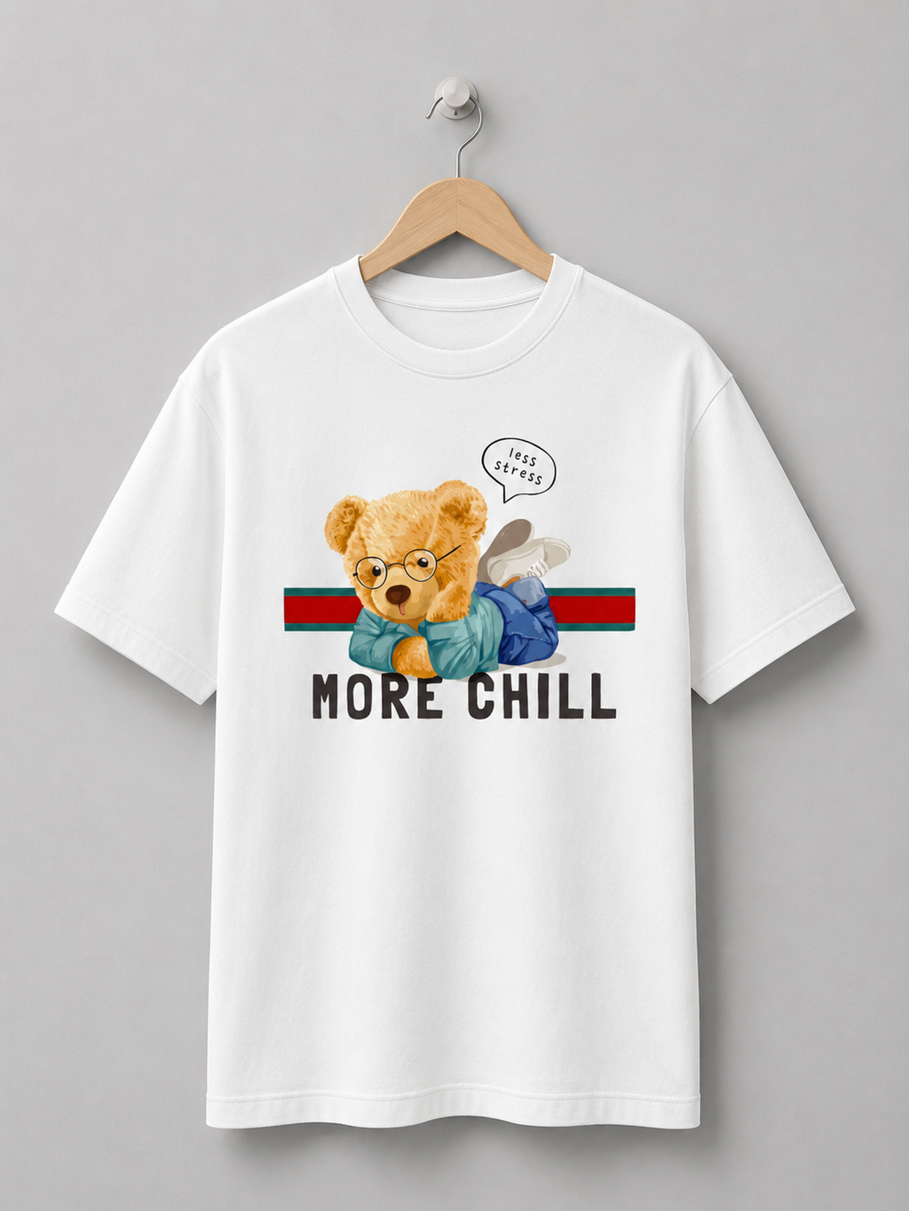 More Chill Teddy – Cute Relaxed Bear T-Shirt