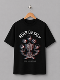 Never Die Easy Oversized T-Shirt